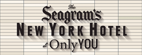 SEAGRAM´S NEW YORK HOTEL AT ONLY YOU BIENVENIDOS AL GENUINO ESPÍRITU NEW YORK