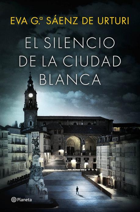 El silencio de la ciudad blanca, de Eva García Saenz de Urturi