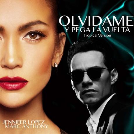 Jennifer Lopez y Marc Anthony estrenan la versión tropical de ‘Olvídame y pega la vuelta’ Jennifer López y Marc Anthony