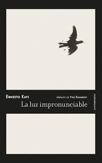 La luz impronunciable – Ernesto Kavi La luz impronunciable – Ernesto Kavi