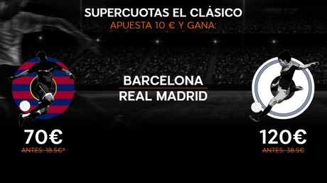 Supercuotas para el clasico FC Barcelona – Real Madrid