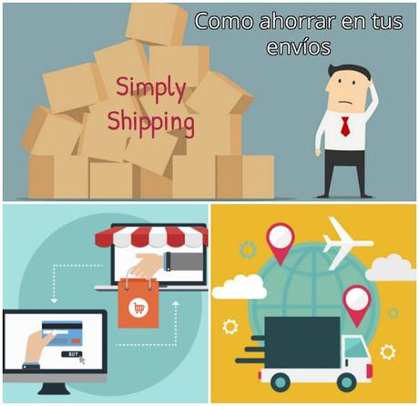 Como ahorrar en tus envíos, practica el Simply Shipping
