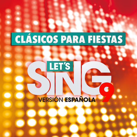Ya disponible el primer DLC de Let's Sing, Clásicos para fiestas Ya disponible el primer DLC de Let's Sing, Clásicos para fiestas