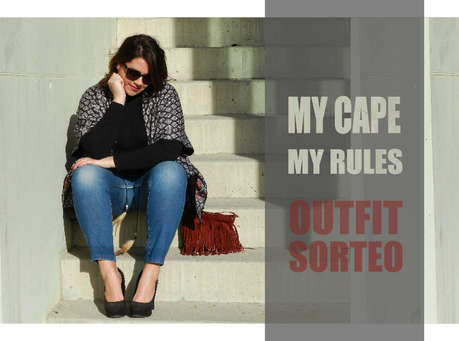 MY CAPE, MY RULES · OUTFIT - SORTEO