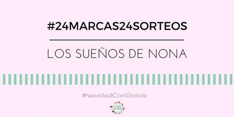 #24Marcas24Sorteos: Los Sueños de Nona