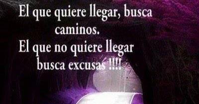 Querer es poder el-que-quiere-llegar-busca-caminos-el-que-no-siempre-excusas