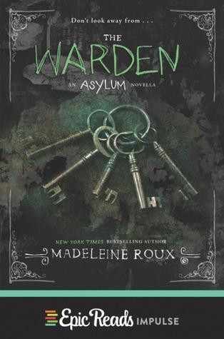 The Warden (Asylum, #3.5)