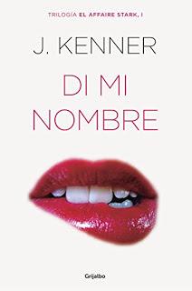 RESEÑA || DI MI NOMBRE - J.KENNER (EL AFFAIRE STARK I)