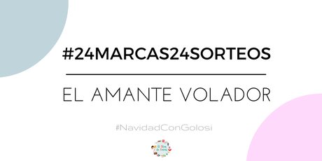 #24Marcas24Sorteos: El amante volador