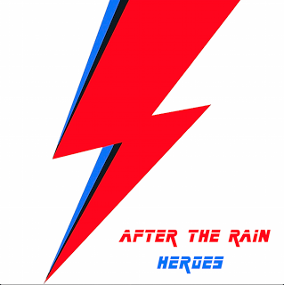 AFTER THE RAIN - HEROES AFTER THE RAIN - HEROES