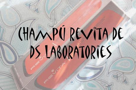 Champú Revita, un champú anticaída que funciona
