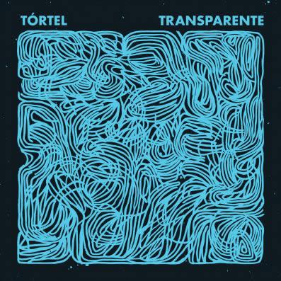 [Disco] Tórtel - Transparente (2016)