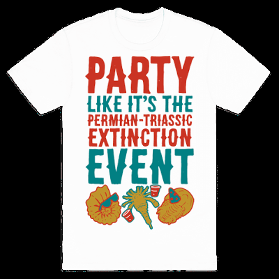 Party Like It's The Permian Triassic Extinction Event