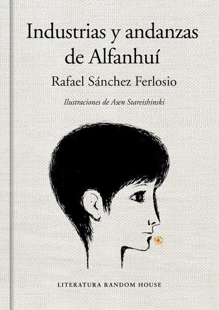 Clásicos para regalar esta Navidad, 1 («Industrias y andanzas de Alfanhuí», de Rafael Sánchez Ferlosio) Clásicos para regalar esta Navidad, 1 («Industrias y andanzas de Alfanhuí», de Rafael Sánchez Ferlosio)