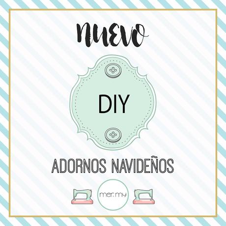 DIY • Adornos Navideños