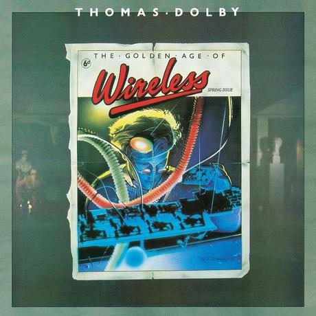 THOMAS DOLBY - THE GOLDEN AGE OF WIRELESS THOMAS DOLBY - THE GOLDEN AGE OF WIRELESS