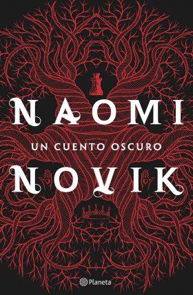 Un cuento oscuro (Naomi Novik)