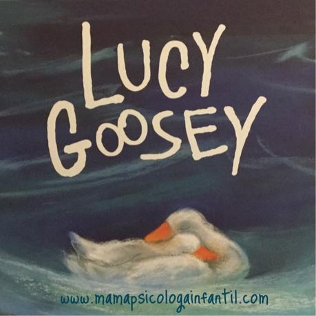 Lucy Gossey, un libro sobre los miedos infantiles