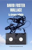 La Broma Infinita. David Foster Wallace