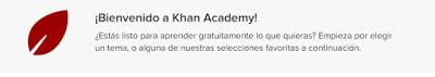 KHAN ACADEMY . Estudios libres .