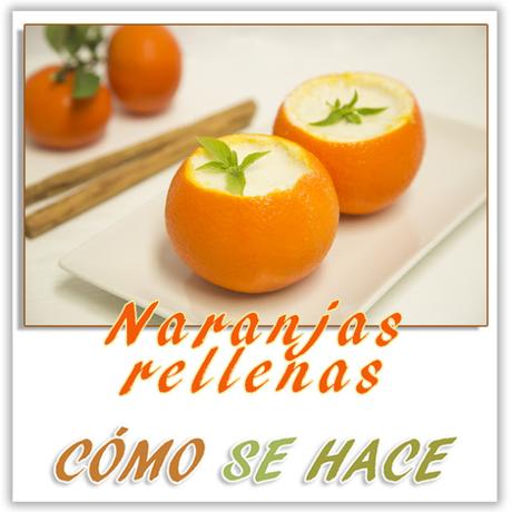 NARANJAS RELLENAS CON CREMA DE REQUESÓN