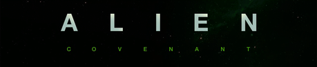 Alien: Covenant - Trailer y Nueva Imagen Alien: Covenant - Trailer y Nueva Imagen