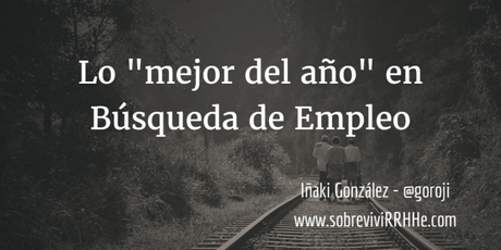 Lo mejor del año en Búsqueda de Empleo. Lo mejor del año en Búsqueda de Empleo.