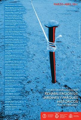 V Curso de especialización: Rehabilitación de Jardines y Parques Históricos / Paisajes culturales V Curso de especialización: Rehabilitación de Jardines y Parques Históricos / Paisajes culturales