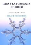 Francisco Angulo Lafuente, prolífico autor, nos presenta sus dos últimos libros: Kira y la Tormenta de Hielo es el más reciente. Francisco Angulo Lafuente, prolífico autor, nos presenta sus dos últimos libros: Kira y la Tormenta de Hielo es el más reciente.