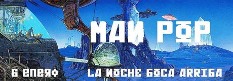 Man pop en La Noche Boca Arriba Man pop en La Noche Boca Arriba