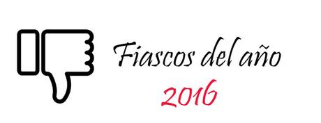 Fiascos del Año '16