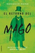Novedades enero '17 El retorno del mago (Dorothy debe morir 0.3) Danielle Paige