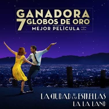 LA CIUDAD DE LAS ESTRELLAS - LA LA LAND RECORD CON 7 GLOBOS DE ORO LA CIUDAD DE LAS ESTRELLAS - LA LA LAND RECORD CON 7 GLOBOS DE ORO