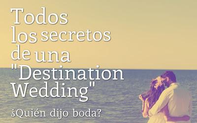 Todos los secretos de una Destination Wedding