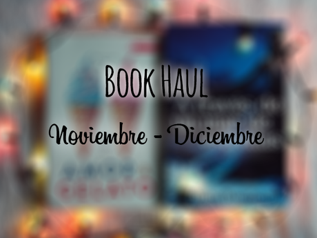 Book Haul: Noviembre y Diciembre 2016