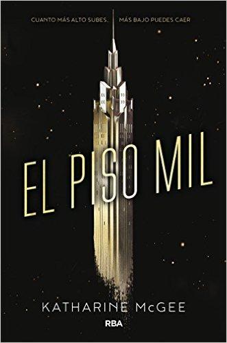 Reseña 223. El piso mil de Katharine McGee