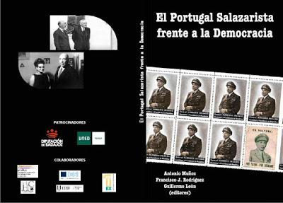 PUBLICADO EL LIBRO El Portugal Salazarista frente a la De...