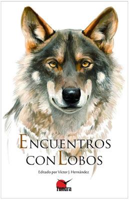 Encuentros con lobos. Algo más que un libro sobre lobos