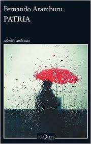 Patria - Fernando Aramburu Patria - Fernando Aramburu