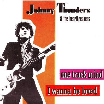 Johnny Thunders & the Heartbreakers -One track mind 7