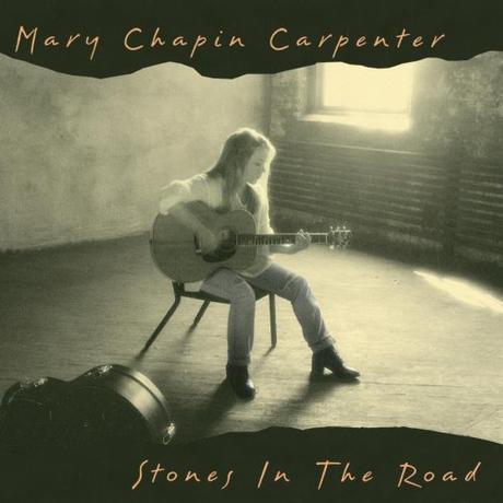 Stones in the Road. Mary Chapin Carpenter, 1994