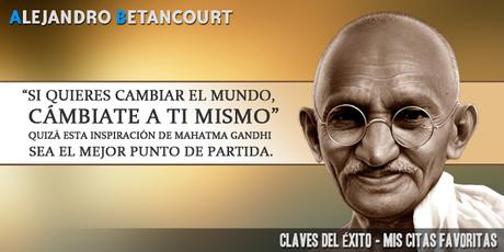 “Si quieres cambiar el mundo cámbiate a ti mismo”. Quizá esta inspiración de Mahatma Gandhi sea el mejor punto de partida. “Si quieres cambiar el mundo cámbiate a ti mismo”. Quizá esta inspiración de Mahatma Gandhi sea el mejor punto de partida.