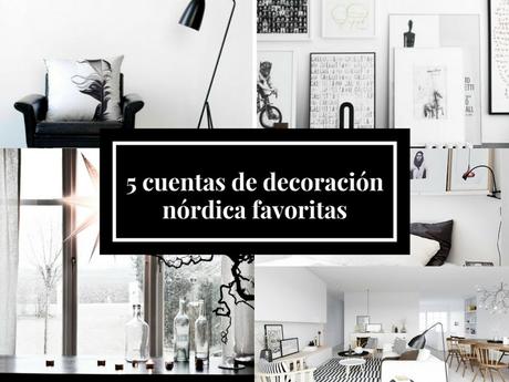 LIFESTYLE | 5 CUENTAS DE DECORACIÓN NÓRDICA FAVORITAS.