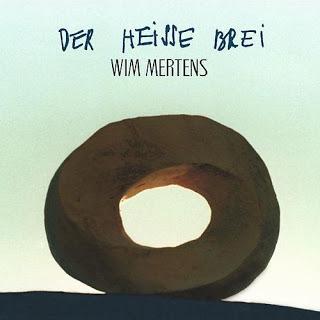 Wim Mertens - Der Heisse Brei (2000)