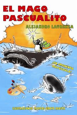 El mago Pascualito (¡nuevo libro infantil!) El mago Pascualito (¡nuevo libro infantil!)