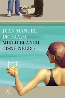 MIRLO BLANCO, CISNE NEGRO - JUAN MANUEL DE PRADA