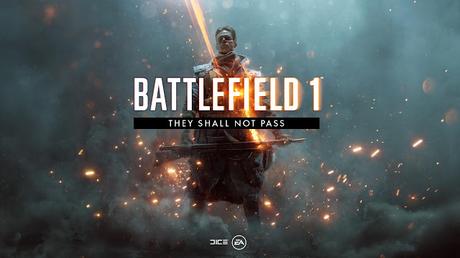 Battlefield 1 presenta su primera expansión, They Sall Not Pass Battlefield 1 presenta su primera expansión, They Sall Not Pass