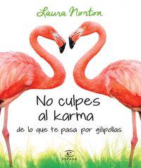 Laura Norton, mucho karma por descubrir