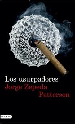 Los usurpadores - Jorge Zepeda Patterson Los usurpadores - Jorge Zepeda Patterson