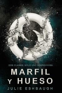 Reseña: Marfil y hueso — Julie Eshbaugh Reseña: Marfil y hueso — Julie Eshbaugh